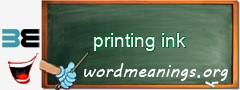 WordMeaning blackboard for printing ink